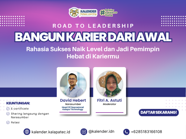 ROAD TO LEADERSHIP: BANGUN KARIR DARI AWAL